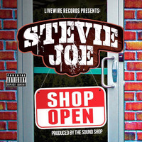 Stevie Joe - Shop Open (Explicit)