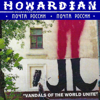 Howardian - Vandals of the World Unite (Explicit)