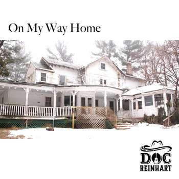 Doc Reinhart - On My Way Home