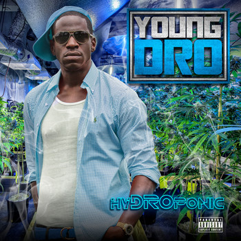 Young Dro - HyDROponic (Explicit)