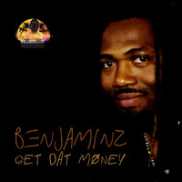 Benjaminz - Get Dat Money (Explicit)