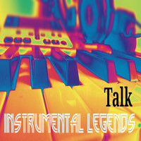 Instrumental Legends - Talk (Instrumental)