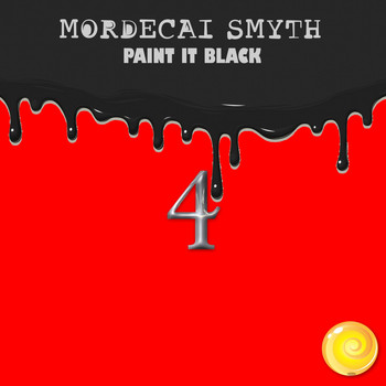 Mordecai Smyth - Paint It Black