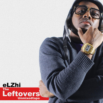 Elzhi - The Leftovers: Unmixedtape
