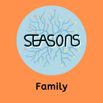 Seasons - Family