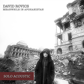 David Rovics - Meanwhile in Afghanistan (Solo Acoustic)