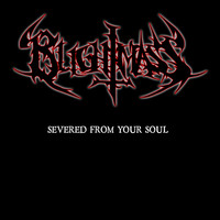 Blightmass - Severed from Your Soul (Explicit)