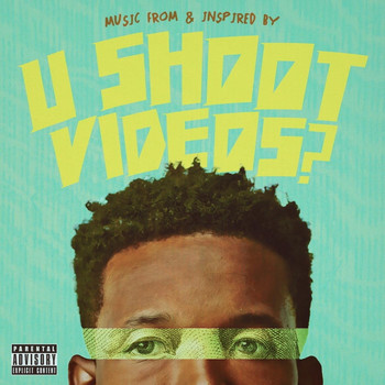 Various Artists - U Shoot Videos? (Music from and Inspired by the Film) (Explicit)
