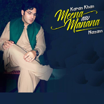 Karan Khan - Meena Aw Manana Nazam