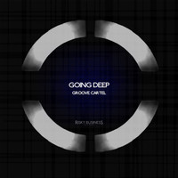 Groove Cartel - Going Deep