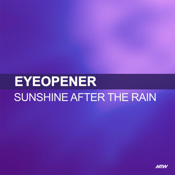 Eyeopener - Sunshine After The Rain