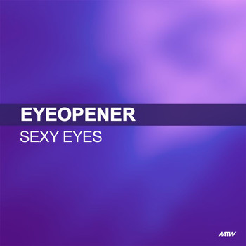 Eyeopener - Sexy Eyes