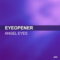 Eyeopener - Angel Eyes