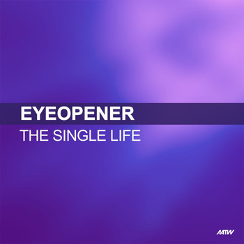 Eyeopener - The Single Life