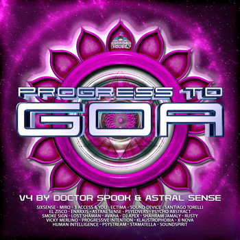 Doctor Spook, Astral Sense - Progress to Goa, Vol. 4 (Compiled by Doctor Spook & Astral Sense) (Mix Version)
