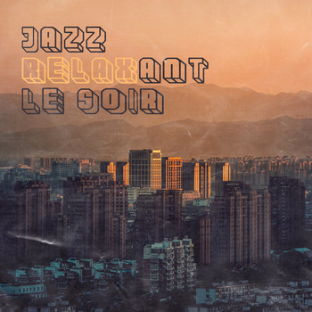 Jazz Instrumentals - Jazz relaxant le soir: Musique douce, Piano relaxant, Jazz ambiant