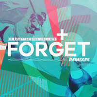 Ben Rainey - Forget (Remixes)