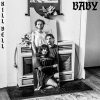 Kill Bell / - Baby