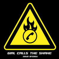 Dave Bregoli / - Girl Calls The Shake