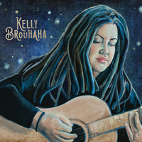 Kelly Brouhaha / - Kelly Brouhaha
