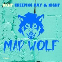 DKHT - Creeping Day & Night (Original Mix)
