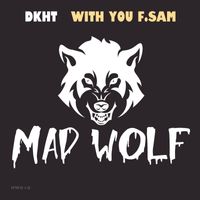 DKHT - With You (feat. Sam)