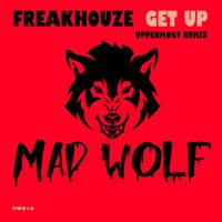 Freakhouze - Get Up (Uppermost Remix)
