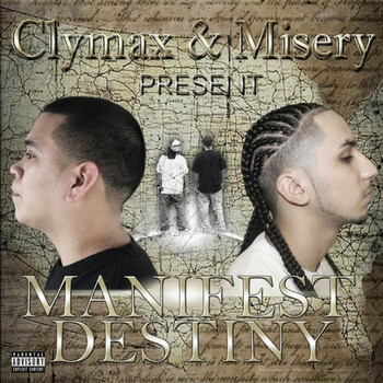 Misery & Clymax - Manifest Destiny (Explicit)