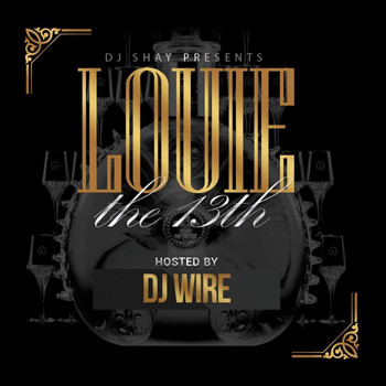 Various Artists - DJ Shay Presents: "Louie the 13th" (Explicit)