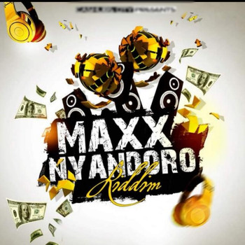 Various Artists / - Maxx Nyandoro Riddim
