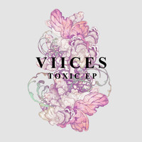 Viices - Toxic - EP