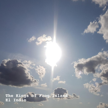 The Kings Of Frog Island - El Indio