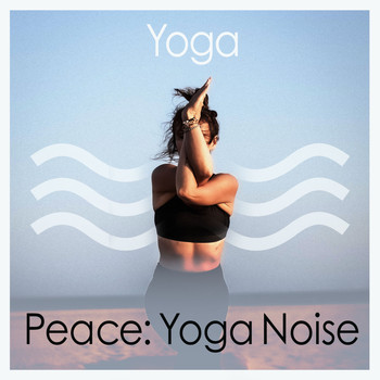 Yoga - Peace: Yoga Noise