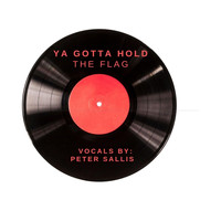 Peter Sallis - Ya Gotta Hold the Flag