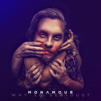 MonAmour - Why so Serious?