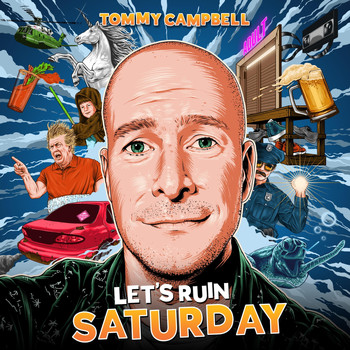 Tommy Campbell - Let's Ruin Saturday (Explicit)