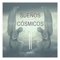 Anael - Sueños Cósmicos