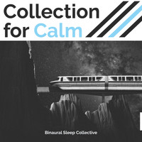 Binaural Sleep Collective - Collection for Calm