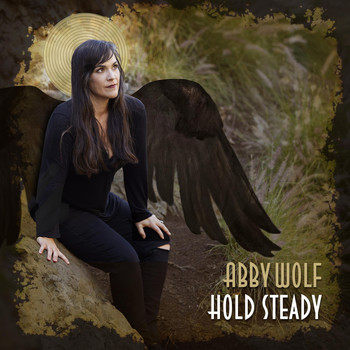 Abby Wolf - Hold Steady