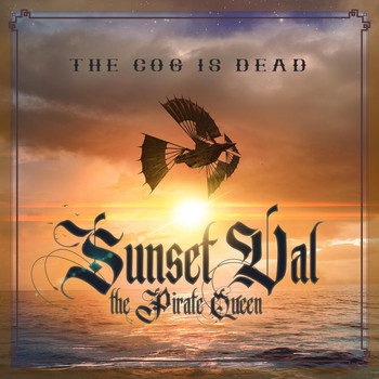 The Cog is Dead - Sunset Val the Pirate Queen