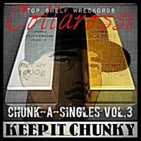 Collarossi - Chunk-a-Singles, Vol. 3: Keep It Chunky (Explicit)