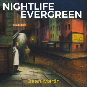 Dean Martin - Nightlife Evergreen