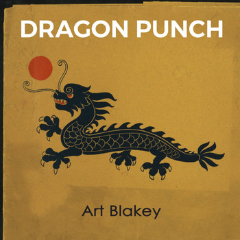 Art Blakey - Dragon Punch