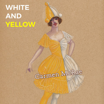 Carmen McRae - White and Yellow