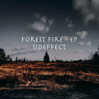 Sideffect - Forest Fire (Explicit)