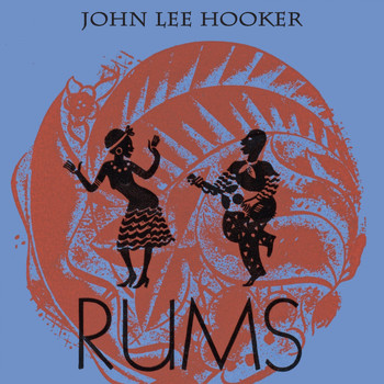 John Lee Hooker - Rums