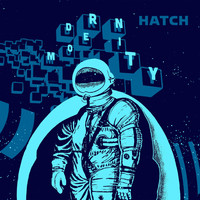 Hatch - Modernity