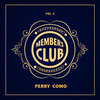Perry Como - Members Club, Vol. 2