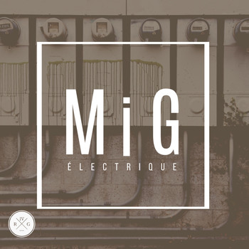 M.i.G - Électrique (Explicit)