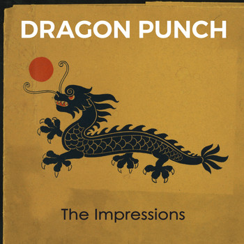 The Impressions - Dragon Punch